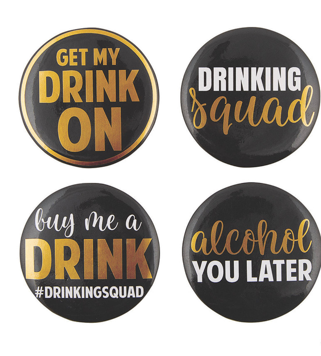 Drinking Squad Buttons