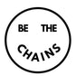 Be the Chains Collection